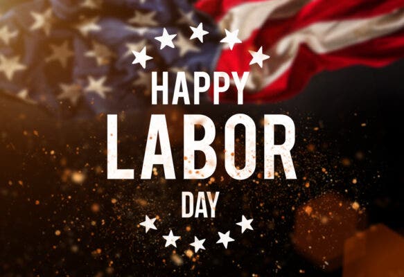 Wishing You a Safe and Happy Labor Day 2020