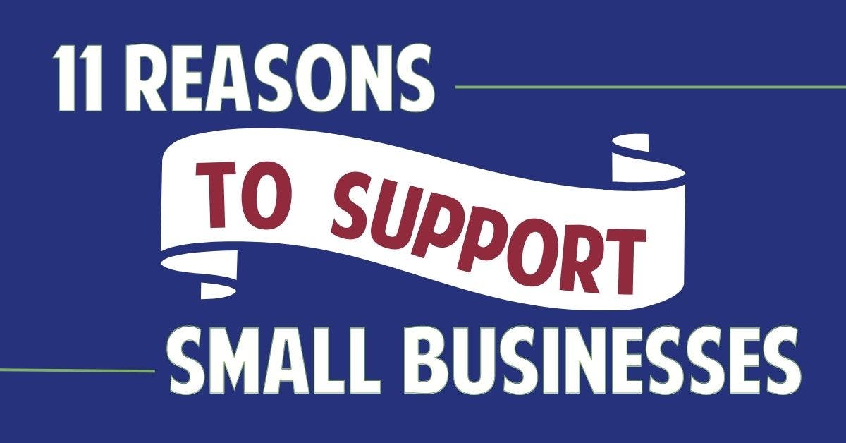 11 Reasons to Support Small Businesses