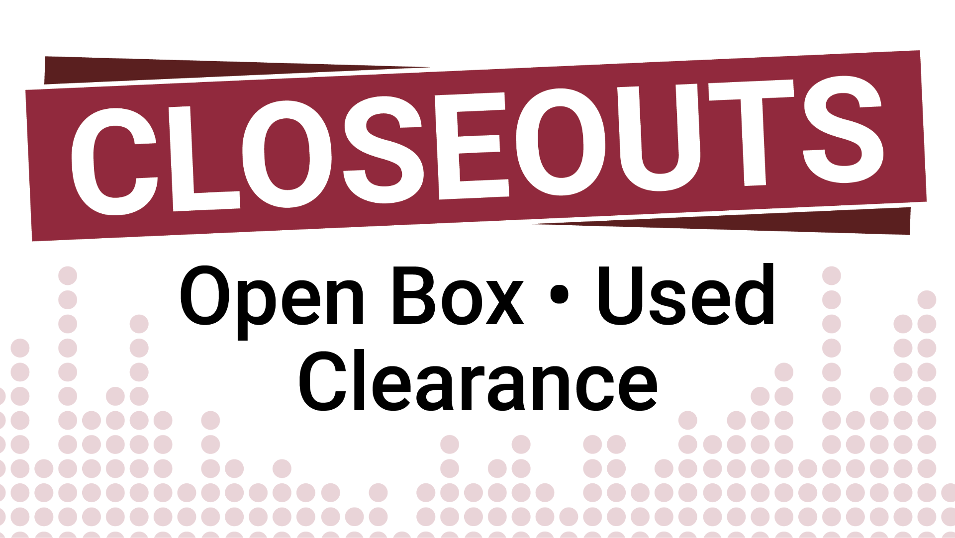 Closeout Items for Sale
